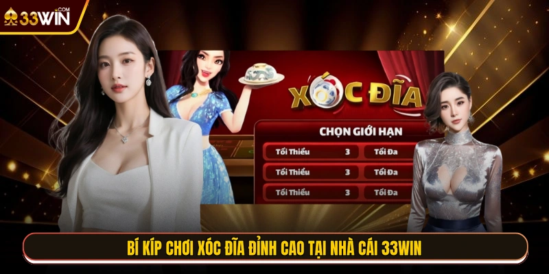 Bí kíp chơi xóc đĩa đỉnh cao tại nhà cái 33WIN